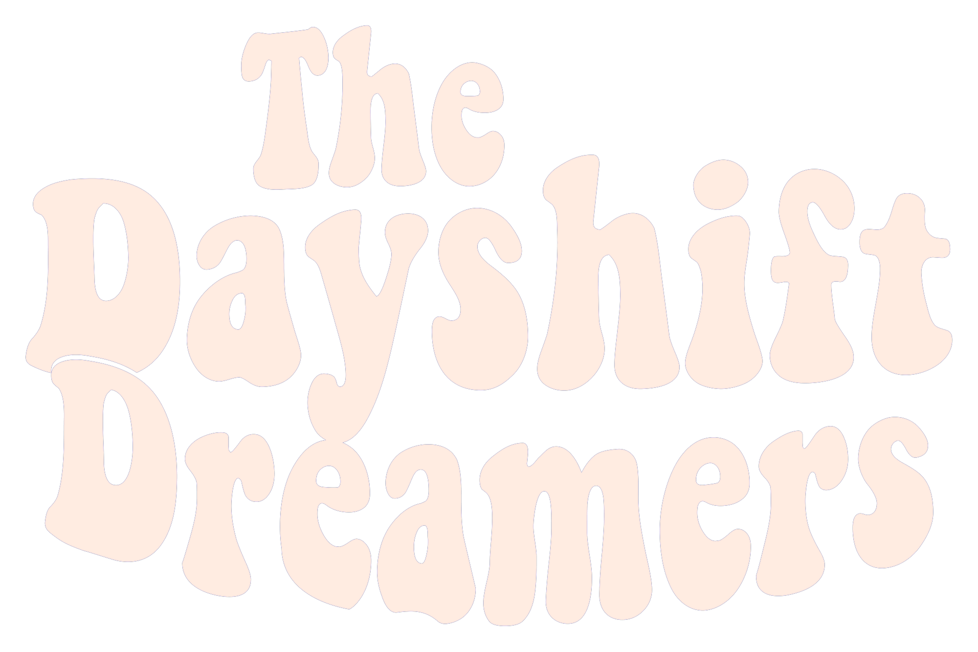 The Dayshift Dreamers